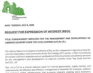 LIBERIA. TELECOMMUNICATIONS. AUTHORITY. July 8 2025. REQUEST FOR EXPRESSION OF INTEREST (REOI)